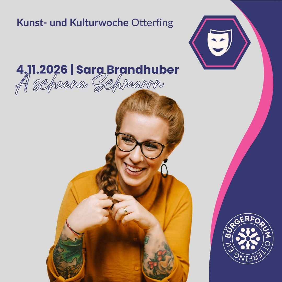 Sara Brandhuber | A scheena Schmarrn |  Mi. 4.11.2026 | 20 Uhr (Einlass 19:30 Uhr)